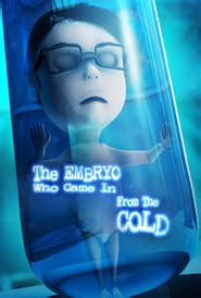 THE EMBRYO WHO CAME IN FROM THE COLD
 2024.04.26 12:52 онлайн.
